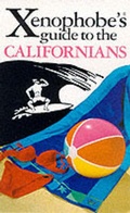 Cover: The Xenophobe's Guide to the Californians - Oval Books
