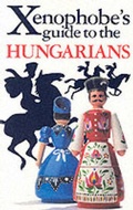 Cover: The Xenophobe's Guide to the Hungarians - Oval Books