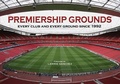 Cover: Premiership Football Grounds - Casemate Publishers and Book Distributors
