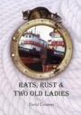 Cover: Rats, Rust and Two Old Ladies - Whittles Publishing
