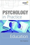 Cover: Psychology In Practice: Education - Hodder Education