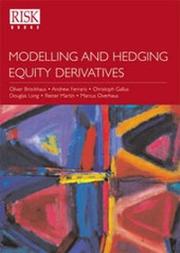 Enlarge image Cover: Modelling and Hedging Equity Derivatives - Risk Books