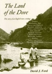 Abbildung von: The Land of the Dove - The Story of an English River - Churnet Valley Books