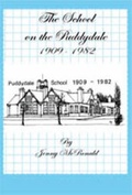 Cover: The School on the Puddydale, 1909-1982 - Countyvise Ltd