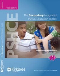 Enlarge image Cover: The Secondary Integrated PSHCE Education Toolkit - Directorate for Children & Young People Service, Learning