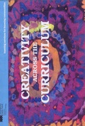 Cover: Creativity Across the Curriculum - Cambridgeshire County Council