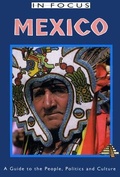 Cover: Mexico In Focus 2nd Edition - Latin America Bureau