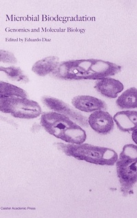 Enlarge image Cover: Microbial Biodegradation - Caister Academic Press