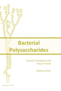 Enlarge image Cover: Bacterial Polysaccharides - Caister Academic Press
