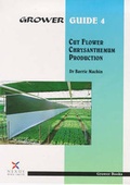 Cover: Cut Flower Chrysanthemum Production - Grower Books (A division of Nexus Media Ltd )