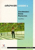 Cover: Strawberries Under Protection - Grower Books (A division of Nexus Media Ltd )