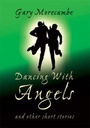 Cover: Dancing with Angels - Apex Publishing Ltd