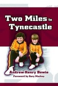 Cover: Two Miles to Tynecastle - Apex Publishing Ltd