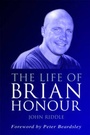 Cover: The Life of Brian Honour - Apex Publishing Ltd