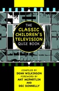 Cover: The Classic Children's Television Quiz Book - Apex Publishing Ltd