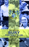 Cover: The Official Bury Quiz Book - Apex Publishing Ltd