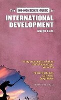 Enlarge image Cover: The No-Nonsense Guide to International Development - New Internationalist Publications Ltd