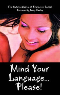 Enlarge image Cover: Mind Your Language ... Please! - Apex Publishing Ltd