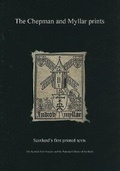 Cover: The Chepman and Myllar Prints - Scottish Text Society