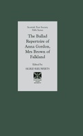 Cover: The Ballad Repertoire of Anna Gordon, Mrs Brown of Falkland - Scottish Text Society