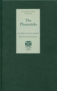Enlarge image Cover: The Phanaticks - Scottish Text Society
