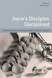 Enlarge image Cover: Joyce's Disciples Disciplined - University College Dublin Press