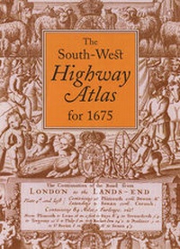 Abbildung von: The South West Highway Atlas for 1675 - Bossiney Books