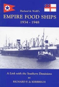 Cover: Harland and Wolff's Empire Food Ships 1934-1948 - Coach House Publications Ltd
