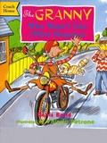 Cover: The Granny Who Wasn't Like Other Grannies - Coach House Publications Ltd