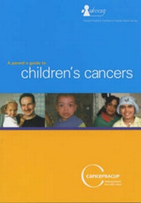 Enlarge image Cover: A Parents' Guide to Children's Cancers - CancerBACUP (British Association of Cancer United