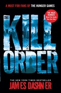 Cover: The Kill Order - Chicken House Ltd
