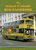 Cover: The Ireland and Islands Bus Handbook - British Bus Publishing Ltd
