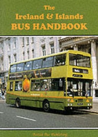 Enlarge image Cover: The Ireland and Islands Bus Handbook - British Bus Publishing Ltd