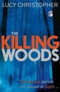 Cover: The Killing Woods - Chicken House Ltd