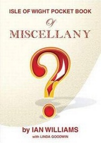 Enlarge image Cover: Isle of Wight Book of Miscellany - Coach House Publications Ltd