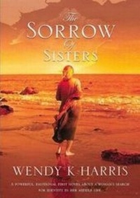 Enlarge image Cover: The Sorrow of Sisters - Coach House Publications Ltd
