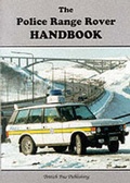 Cover: The Police Range Rover Handbook - British Bus Publishing Ltd