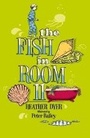 Cover: Fish in Room 11 - Chicken House Ltd