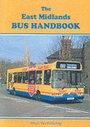 Cover: The East Midlands Bus Handbook - British Bus Publishing Ltd