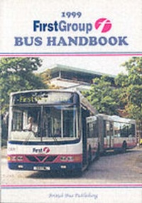 Enlarge image Cover: FirstGroup Bus Handbook 1999 - British Bus Publishing Ltd