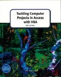 Cover: Tackling Computer projects in Access with VBA (4th Edition) - Payne-Gallway Publishers