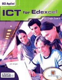 Enlarge image Cover: GCE AS Applied ICT (Edexcel) Units 1-3 - Payne-Gallway Publishers