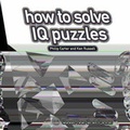 Cover: How to Solve IQ Puzzles - D&B Publishing