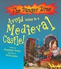 Cover: Avoid Being In A Medieval Castle! - Book House