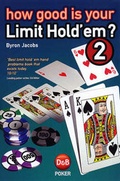 Cover: How Good is Your Limit Hold'em?: Pt. 2 - D&B Publishing