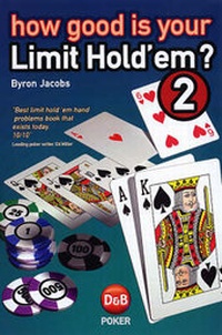 Enlarge image Cover: How Good is Your Limit Hold'em?: Pt. 2 - D&B Publishing