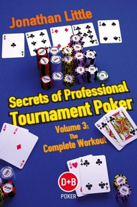 Abbildung von: Secrets of Professional Tournament Poker: Volume 3 - D&B Publishing