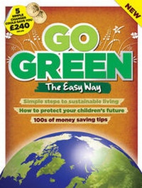 Abbildung von: Go Green the Easy Way - Dennis Publishing