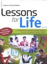 Enlarge image Cover: Lessons for Life - Lifetime Careers (Wiltshire) Ltd
