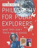 Bild: Philosophy for Polar Explorers - Pushkin Press